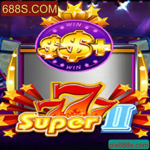 Descubra a Emoção de Super777II: O Jogo Inovador da 688S.COM